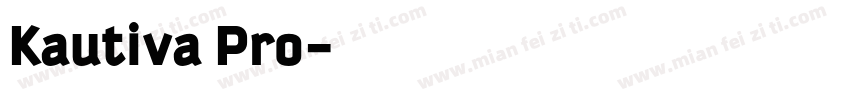 Kautiva Pro字体转换
